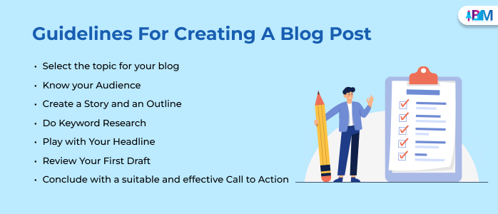 Let’s Explore 7 Steps And Guidelines For Creating A Blog Post!